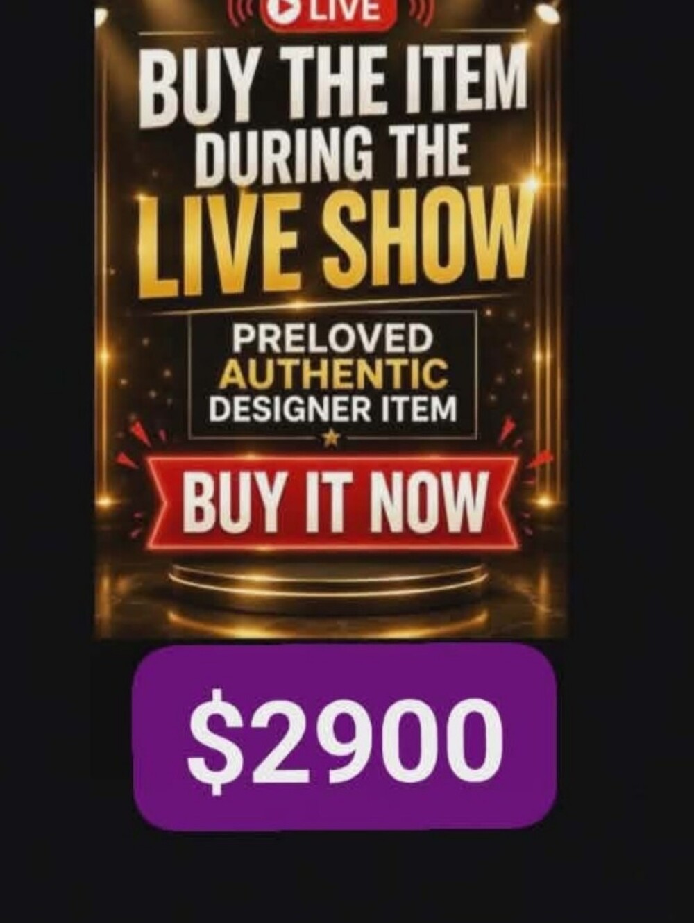 🙏🔥  $2900 BUY YOUR FAVORITE ITEM DURING THE LIVE SHOWPRELOVED AUTHENTIC DESIGN